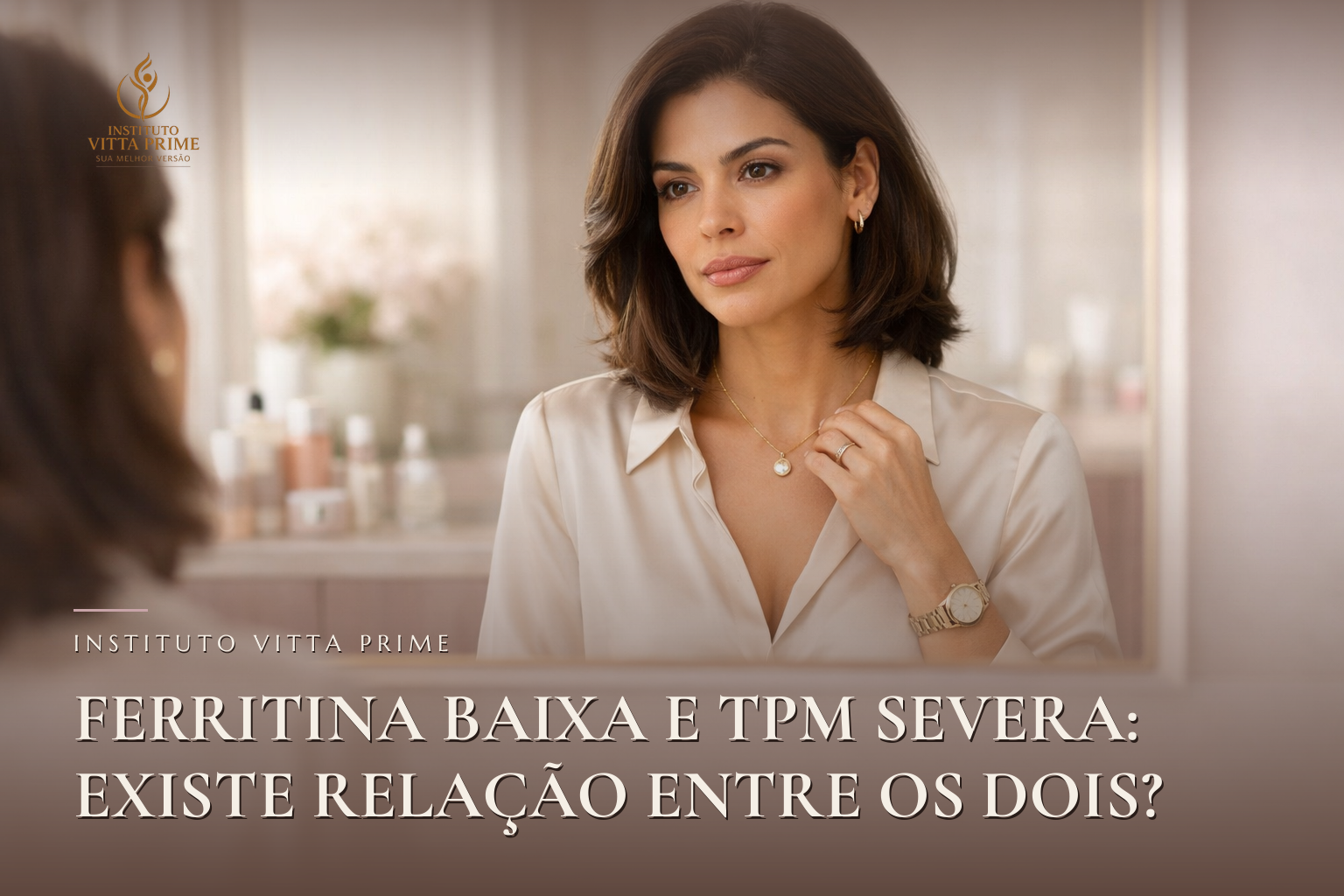 Ferritina Baixa e TPM Severa: Existe Relação Entre os Dois? — Dra. Sabrina Chagas Instituto Vitta Prime