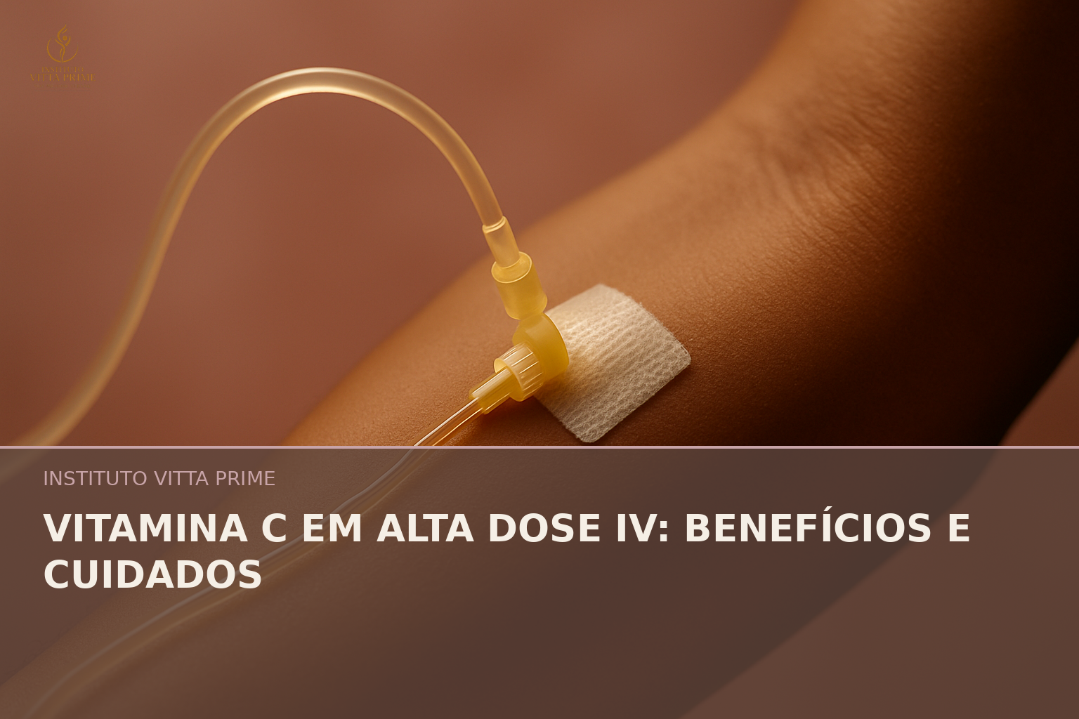 Vitamina C em Alta Dose IV: Benefícios e Cuidados — Dra. Sabrina Chagas Instituto Vitta Prime