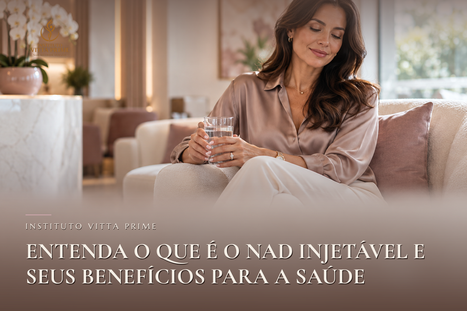 Entenda o que é o NAD Injetável e seus Benefícios para a Saúde — Dra. Sabrina Chagas Instituto Vitta Prime