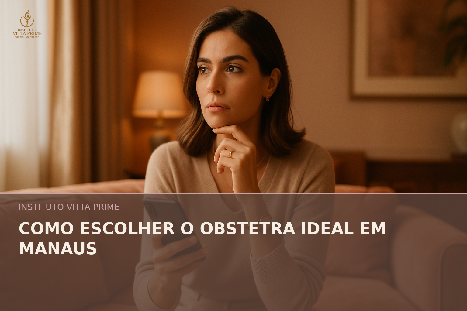 Como escolher o obstetra ideal em Manaus — Dra. Sabrina Chagas Instituto Vitta Prime